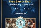From Grey to Glory: The Untold Story of Global Garner