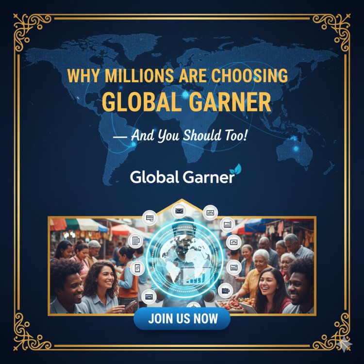 Why Millions Are Choosing Global Garner — And You Should Too!